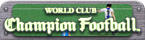 World Club Champion Football(WCCF) 総合入口へ